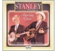Stanley Brothers - Amazing Grace