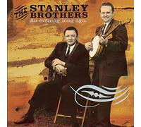 Stanley Brothers - an Evening Long Ago: Live 1956