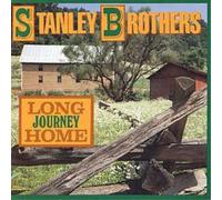The Stanley Brothers – Long Journey Home – CD