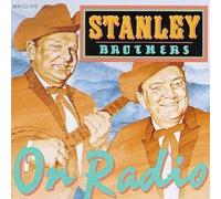 Stanley Brothers – On Radio – Rebel