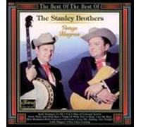 Stanley Brothers - The Best of