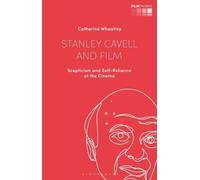 Stanley Cavell And Film: Scepticism And Self-Reliance At The Cinema