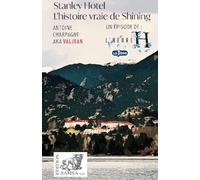 Stanley Hotel (L'Heure H) : La vraie histoire de Shining