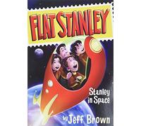 Stanley in Space: A Chapter Book About an Exciting Space Mission to Save Aliens for Kids (Ages 6-10)
