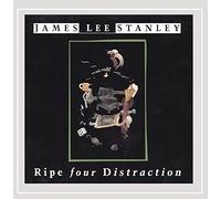 Stanley, James Lee - Ripe Four Distraction