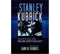 Stanley Kubrick Gary D. Rhodes (Auteur)