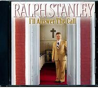 Ralph Stanley - I'll Answer The Call