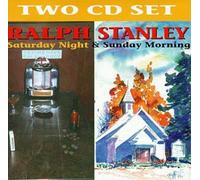 Stanley, Ralph - Saturday Night & Sunday M