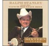 Stanley, Ralph - Sixteen Years