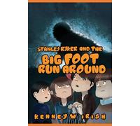 Stanley Ryker And The Bigfoot Run Around