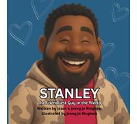 STANLEY: The Friendliest Guy in the World