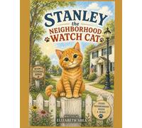STANLEY - The NEIGHBORHOOD WATCH CAT