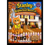 Stanley the Neighborhood Watch Cat: The Perfect Halloween Costume