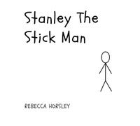 Stanley The Stick Man