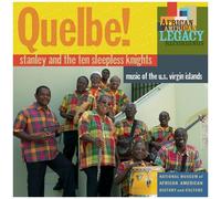 Stanley & The Ten Sl - Quelbe! Music Of The U.S. Virgin Islands [Cd]