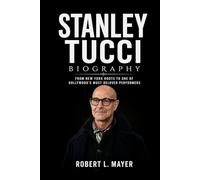 Stanley Tucci Biography: From New York Roots to One of Hollywood’s Most Beloved Performers