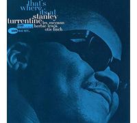 Stanley Turrentine - That's Where It's at