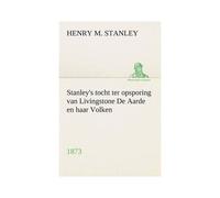 Stanley's Tocht Ter Opsporing Van Livingstone De Aarde En Haar Volken, 1873