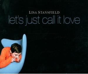 Stansfield,Lisa - Let's Just Call It Love