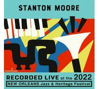 Stanton Moore - Live at The 2022 New Orleans Jazz and Heritage Festival