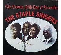 The Staple Singers - The Twenty Fifth Day of December