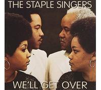 The Staple Singers - We'll Get Over