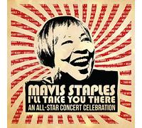Mavis Staples – I'll Take You There : All-Star Concert Celebration – CD