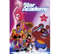 Star Academy Tome 2 - La Star Ac' Contre-Attaque !