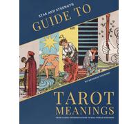 Star And Strength - Guide To Tarot Meanings: A Beginners Guide To Tarot Cards From Classic Interpretations To Real-World Scenarios (Black And White)
