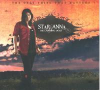 Star Anna and the Laughing Dogs - The Only Thing That Matters