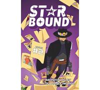 STAR-BOUND: Issue #2