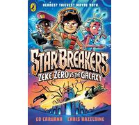 Star Breakers: Zeke Zero Vs The Galaxy A hilarious, fast-paced new graphic novel series for kids age 9-13 - Ed Caruana - Puffin - ebook (ePub) - Livre