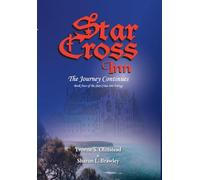 Star Cross Inn: The Journey Continues: The Journey Continues