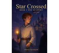 Star Crossed: Book 1 The Academy