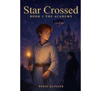Star Crossed: Book 1 The Academy