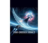 Star-Crossed Signals