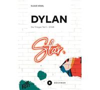 Star. Dust. Memories: Die Dylan-Trilogie. Teil 1 - Star