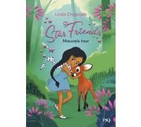 Star Friends - Tome 04 Mauvais tour Linda Chapman (Auteur), Noémie Saint-Gal (Traduction)