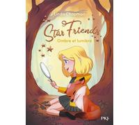 Star Friends - Tome 05 Ombre et lumière (5)