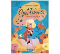 Star Friends - Tome 1 - Le Miroir Magique