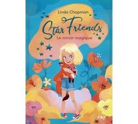 Star Friends - Tome 1 Le miroir magique (1)