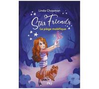 Star Friends - Tome 2 - Le Piège Maléfique