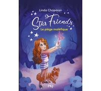 Star Friends - Tome 2 Le piège malélique (2)