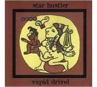 Star Hustler - Vapid Drivel