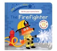 Star in Your Own Story Firefighter by Danielle McLean Unknown (Auteur)