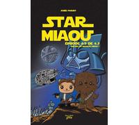 Star Miaou Épisode 4.2 de 4.3 - Encore un nouveau Miaou ? - Josée Paquet - Bande A Part Editions - broché - Roman cadet