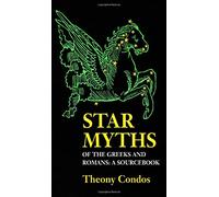 Star Myths Of The Greeks And Romans