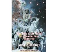 Star Myths Of The World, And How To Interpret Them: Volume Four: Norse Mythology