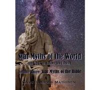 Star Myths of the World, Volume Three - [Version Originale] David Warner Mathisen (Auteur)