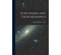 Star-Names And Their Meanings